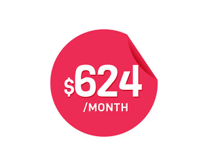 $624 Dollar Month. 624 USD Monthly sticker