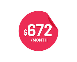 $672 Dollar Month. 672 USD Monthly sticker
