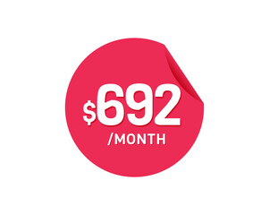 $692 Dollar Month. 692 USD Monthly sticker