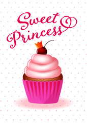 Sweet Princess and Cupcake vector illustration for a poster, card, banner or T-shirt design
