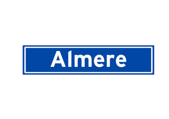 Almere isolated Dutch place name sign. City sign from the Netherlands.