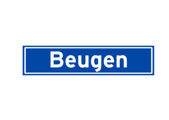 Beugen isolated Dutch place name sign. City sign from the Netherlands.