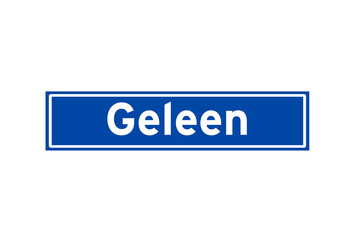Geleen isolated Dutch place name sign. City sign from the Netherlands.