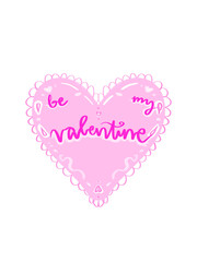 Be my Valentine message written on a pink doily heart
