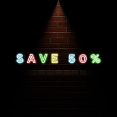 text save 50% with effect light colorful in wall brick background simple and elegant . 3d illustration rendering