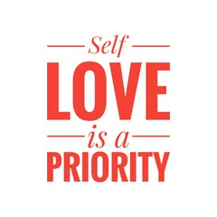 ''Self love is a priority'' Lettering