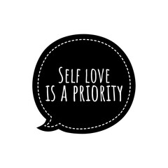 ''Self love is a priority'' Lettering