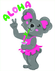 A cute koala stands with a cocktail. Koala in a swimsuit on summer vacation. Aloha - lettering. Print for T-shirts, sweatshirts, sweaters. 
Fun holidays. Humor postcard