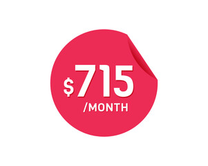 $715 Dollar Month. 715 USD Monthly sticker