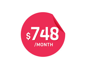 $748 Dollar Month. 748 USD Monthly sticker