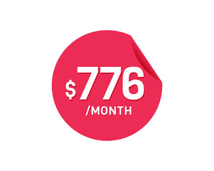 $776 Dollar Month. 776 USD Monthly sticker