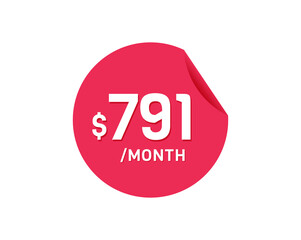 $791 Dollar Month. 791 USD Monthly sticker