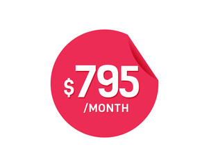 $795 Dollar Month. 795 USD Monthly sticker