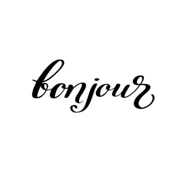 Bonjour hand drawn lettering vrctor poster, print, tipography 
