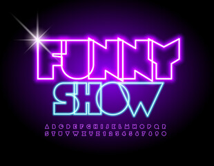 Vector bright flyer Funny Show. Glowing abstract Font. Violet Neon Alphabet Letters and Numbers set