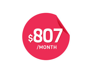 $807 Dollar Month. 807 USD Monthly sticker
