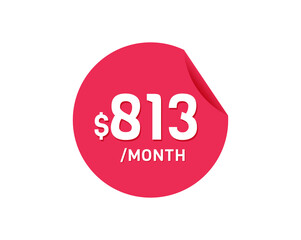 $813 Dollar Month. 813 USD Monthly sticker