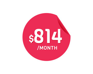$814 Dollar Month. 814 USD Monthly sticker