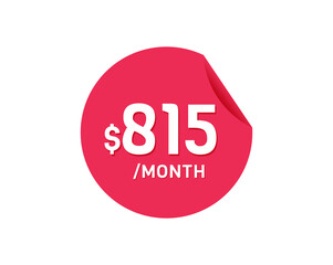 $815 Dollar Month. 815 USD Monthly sticker