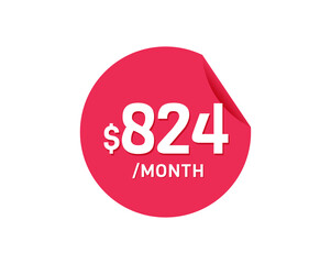 $824 Dollar Month. 824 USD Monthly sticker