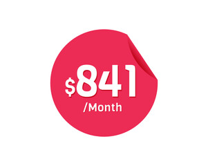 $841 Dollar Month. 841 USD Monthly sticker