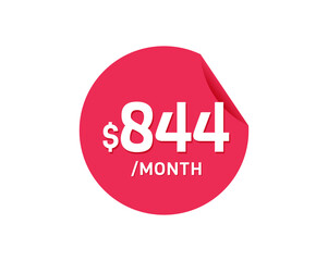 $844 Dollar Month. 844 USD Monthly sticker