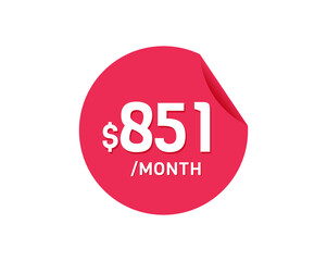 $851 Dollar Month. 851 USD Monthly sticker