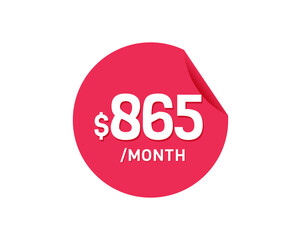 $865 Dollar Month. 865 USD Monthly sticker