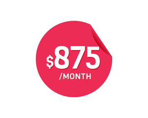 $875 Dollar Month. 875 USD Monthly sticker