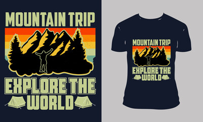 mountain-trip-EXPLORE-THE-world t-shirt design for hiking, outdoor, mountain, sports lover.