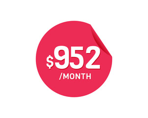 $952 Dollar Month. 952 USD Monthly sticker
