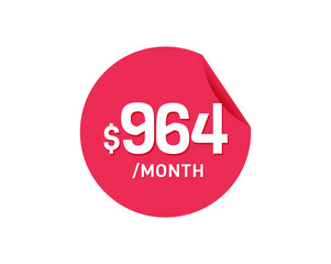 $964 Dollar Month. 964 USD Monthly sticker