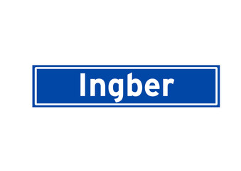 Ingber isolated Dutch place name sign. City sign from the Netherlands.