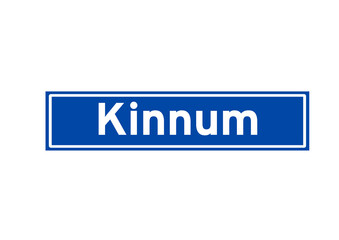 Kinnum isolated Dutch place name sign. City sign from the Netherlands.