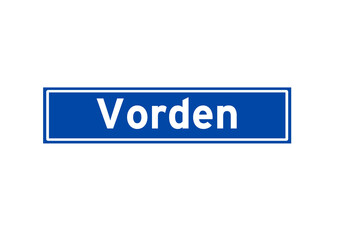 Vorden isolated Dutch place name sign. City sign from the Netherlands.