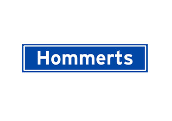 Hommerts isolated Dutch place name sign. City sign from the Netherlands.