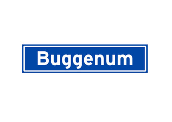 Buggenum isolated Dutch place name sign. City sign from the Netherlands.