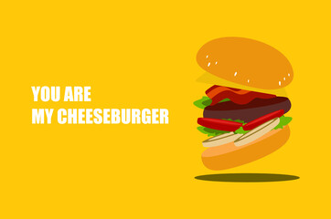 You are always my cheeseburger