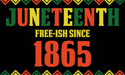 Naklejka na ściany i meble Juneteenth Freedom Day. African-American Independence Day, June 19. Juneteenth Celebrate Black Freedom. T-Shirt, banner, greeting card design. 