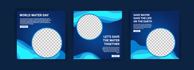 World water day. Social media templates for world water day. Education recognizes the benefits of water for life. Prevent water pollution for the future of the world.