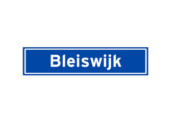 Bleiswijk isolated Dutch place name sign. City sign from the Netherlands.