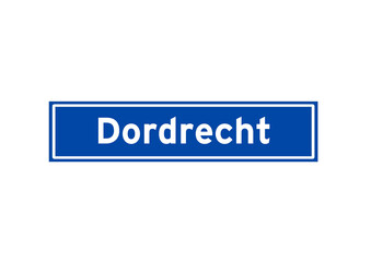 Dordrecht isolated Dutch place name sign. City sign from the Netherlands.