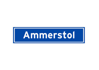 Ammerstol isolated Dutch place name sign. City sign from the Netherlands.