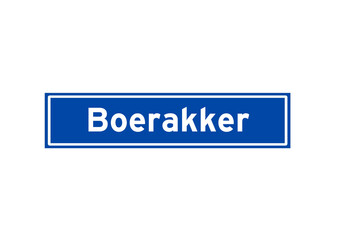 Boerakker isolated Dutch place name sign. City sign from the Netherlands.
