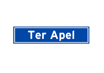 Ter Apel isolated Dutch place name sign. City sign from the Netherlands.