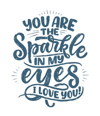 Card with slogan about love in calligraphy style. Vector abstract lettering composition. Trendy graphic design for print. Motivation poster. Quote for Valentine's Day.