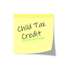 Child tax credit on sticky note, post it