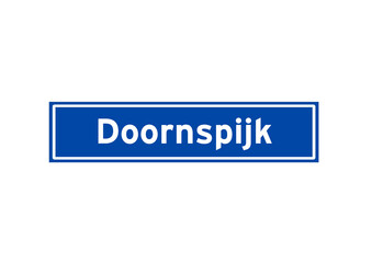 Doornspijk isolated Dutch place name sign. City sign from the Netherlands.
