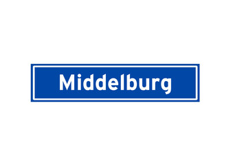 Middelburg isolated Dutch place name sign. City sign from the Netherlands.