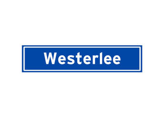 Westerlee isolated Dutch place name sign. City sign from the Netherlands.